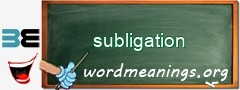 WordMeaning blackboard for subligation